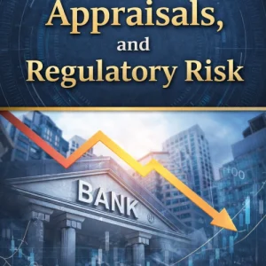 Evaluations, Appraisals, and Regulatory Risk