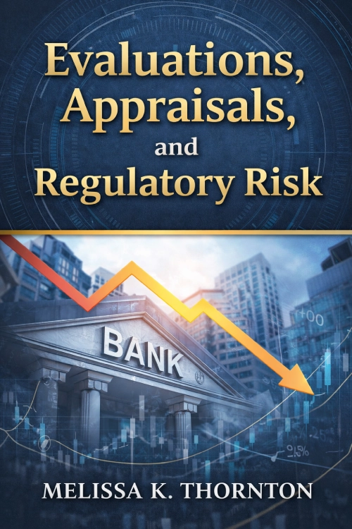 Evaluations, Appraisals, and Regulatory Risk